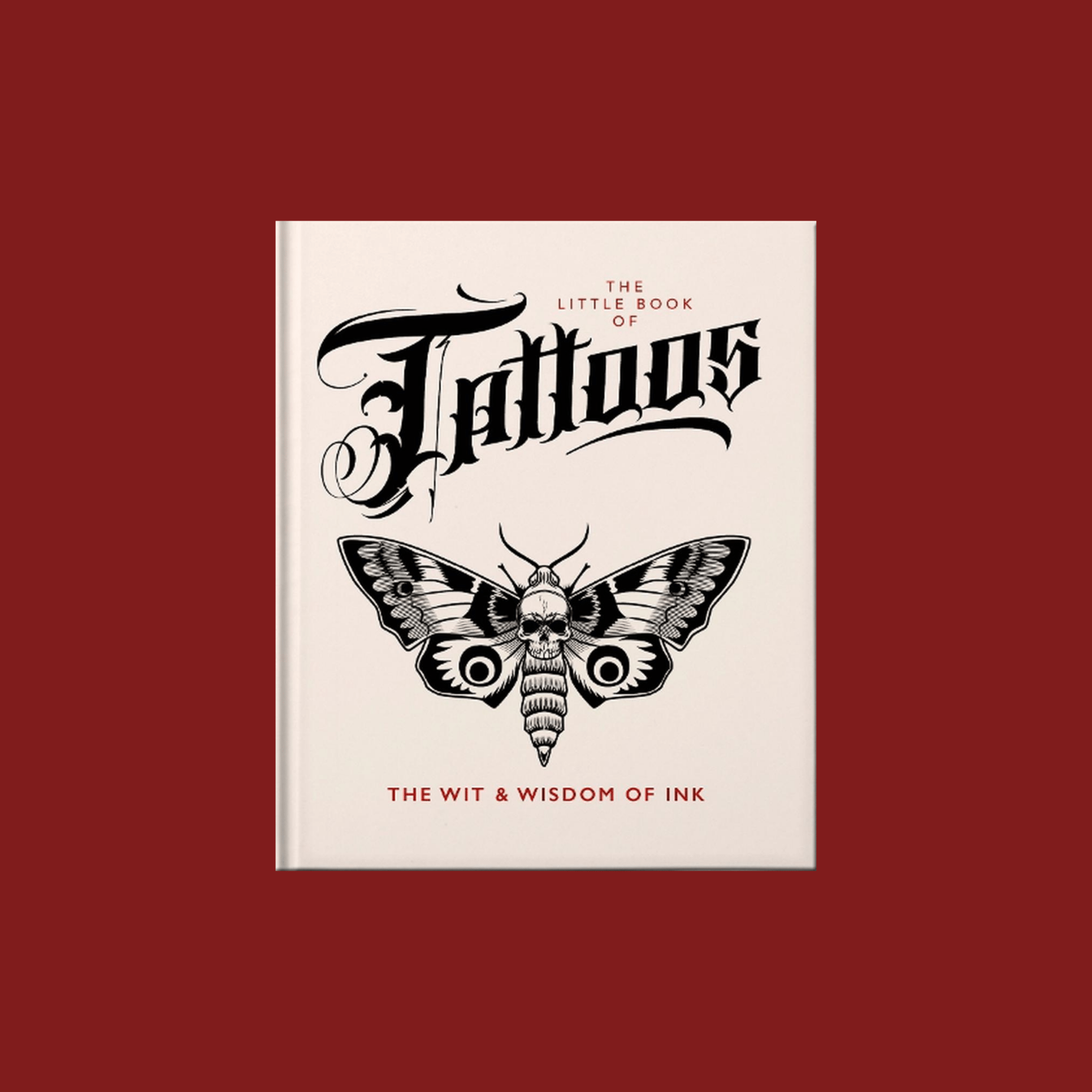 The Little Book of Tattoos - The Wit & Wisdom of Ink - The Flower Crate