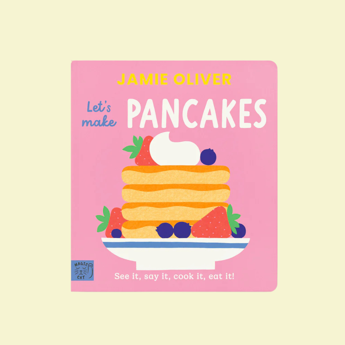 Jamie Oliver - Let’s Make Pancakes