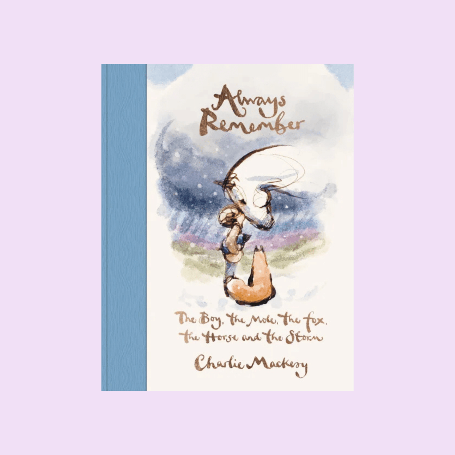 Always Remember - The Boy, the Mole, the Fox, the Horse and the Storm - The Flower Crate