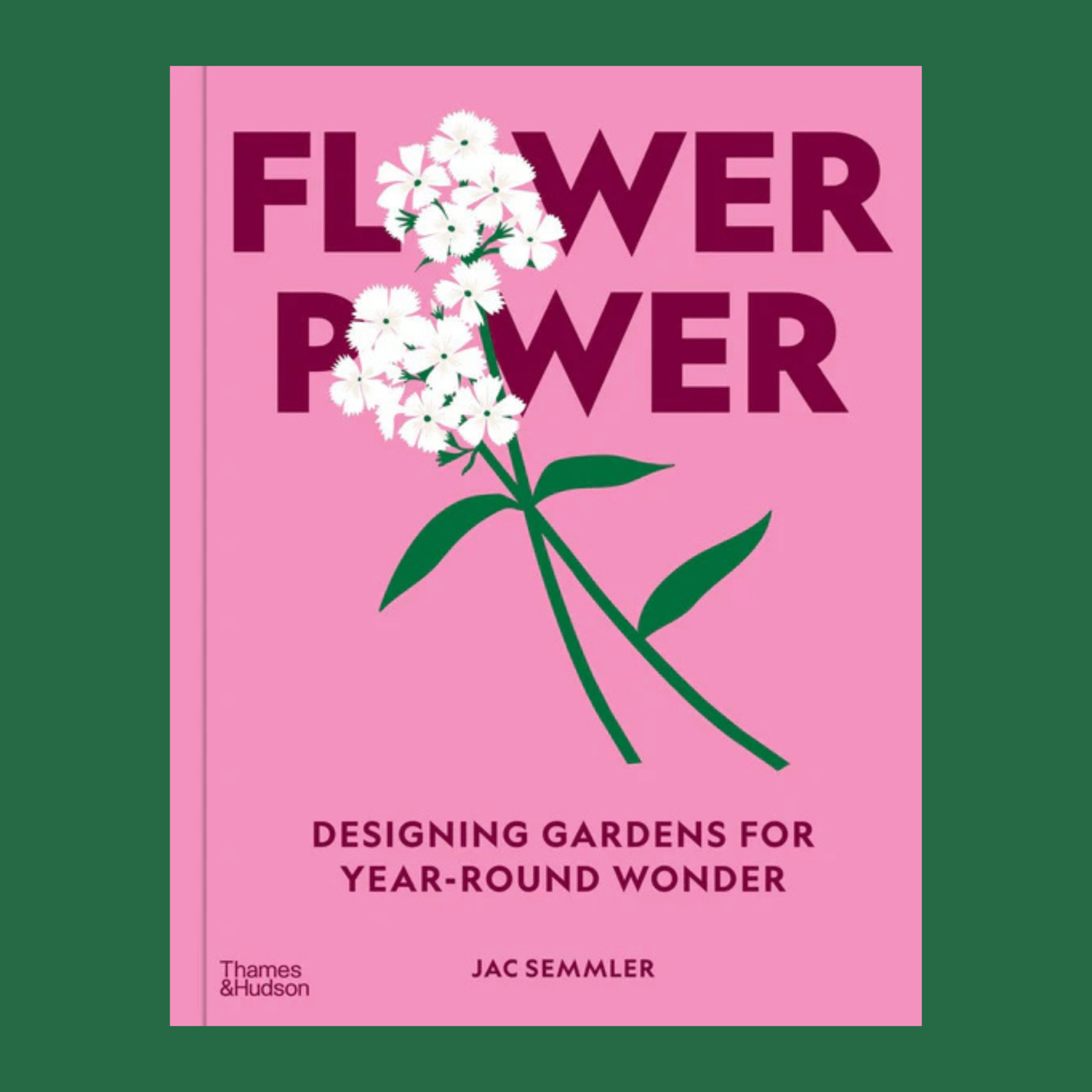 Jac Semmler - Flower Power - The Flower Crate