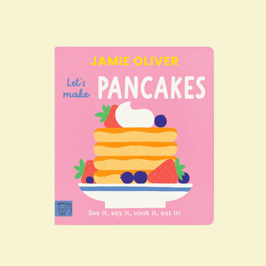 Jamie Oliver - Let’s Make Pancakes - The Flower Crate
