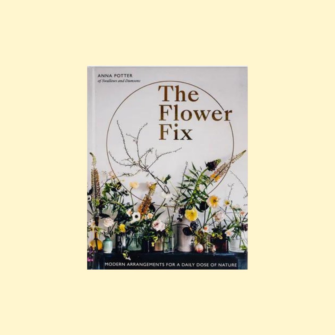 The Flower Fix - Anna Potter - The Flower Crate