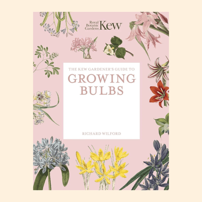 The Kew Gardener’s Guide To Growing Bulbs - The Flower Crate