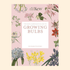 The Kew Gardener’s Guide To Growing Bulbs - The Flower Crate