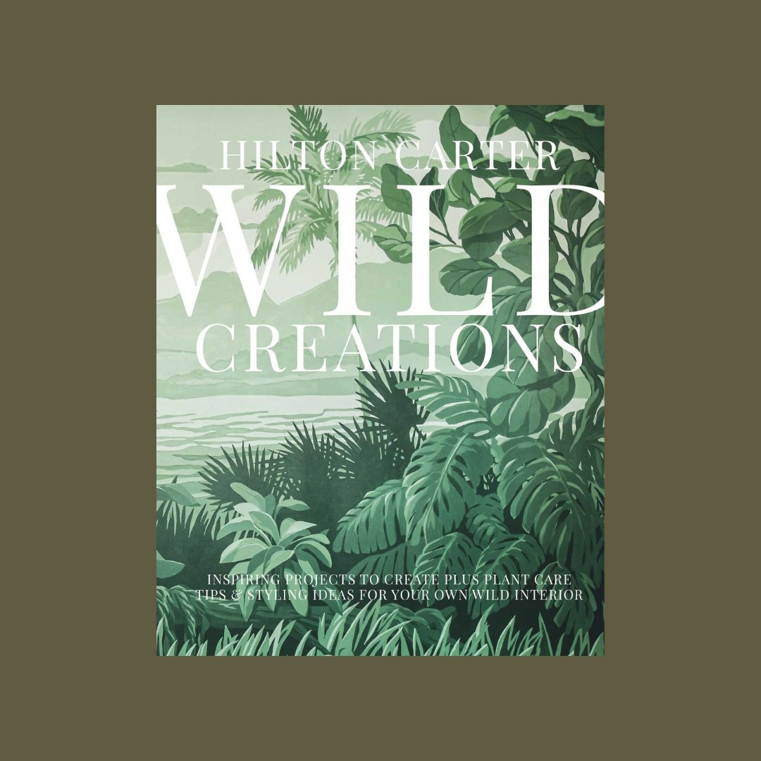 Wild Creations - Hilton Carter - The Flower Crate