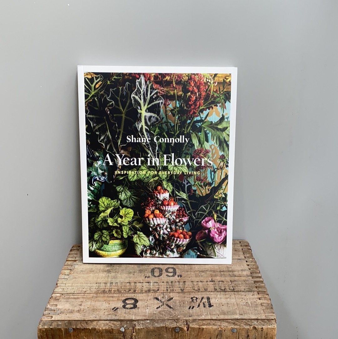 Shane Connelly - A Year in Flowers - The Flower Crate